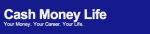 Cash Money Life